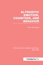 Altruistic Emotion, Cognition, and Behavior