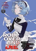 ROLL OVER AND DIE: I Will Fight for an Ordinary Life with My Love and Cursed Sword! (Manga)- ROLL OVER AND DIE: I Will Fight for an Ordinary Life with My Love and Cursed Sword! (Manga) Vol. 4