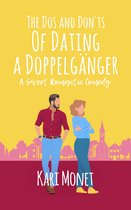 The Dos and Don'ts of Dating a Doppelgänger