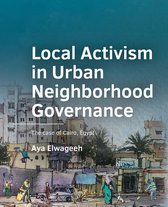 A+BE Architecture and the Built Environment - Local Activism in Urban Neighborhood ­Governance