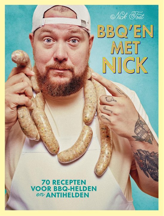 Boek: BBQ-en met Nick, geschreven door Nick Toet