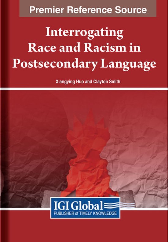 Interrogating Race and Racism in Postsecondary Language Classrooms
