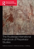 Routledge International Handbooks-The Routledge International Handbook of Perpetrator Studies