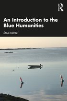 An Introduction to the Blue Humanities