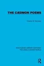 Routledge Library Editions: The Anglo-Saxon World-The Cædmon Poems