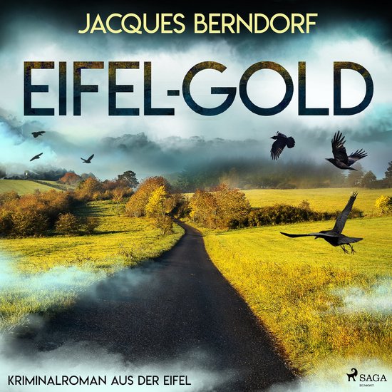Eifel-Gold (Kriminalroman aus der Eifel), Jacques Berndorf ...