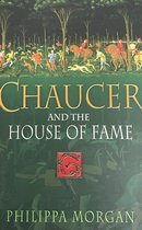 CHAUCER & THE HOUSE OF FAME