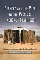 Poverty and the Poor in the World's Religious Traditions