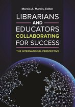 Librarians and Educators Collaborating for Success