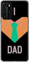 Telefoonhoesje Geschikt voor Huawei P40 hoesje - Quotes - I love dad - Spreuken - Papa - Siliconen Telefoonhoesje
