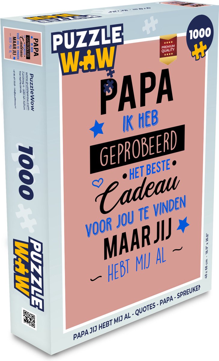 Puzzel Papa jij hebt mij al - Quotes - Papa - Spreuken - Legpuzzel - Puzzel 1000 stukjes volwassenen - Vaderdag cadeautje - Cadeau voor vader en papa