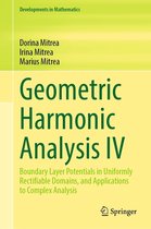 Developments in Mathematics 75 - Geometric Harmonic Analysis IV