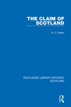 Routledge Library Editions: Scotland-The Claim of Scotland