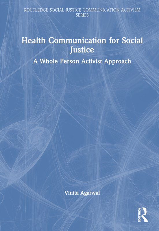 Routledge Social Justice Communication Activism Series- Health ...