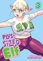 Plus-Sized Elf- Plus-Sized Elf Vol. 3 (Rerelease)