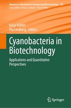 Advances in Biochemical Engineering/Biotechnology 183 - Cyanobacteria in Biotechnology