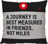 'A Journey Is Best Measured in Friends, Not Miles' - Sierkussen - 40 x 40 cm - Reis Quote - Reizen / Vakantie - Reisliefhebbers - Reizigers - Voor op de bank/bed