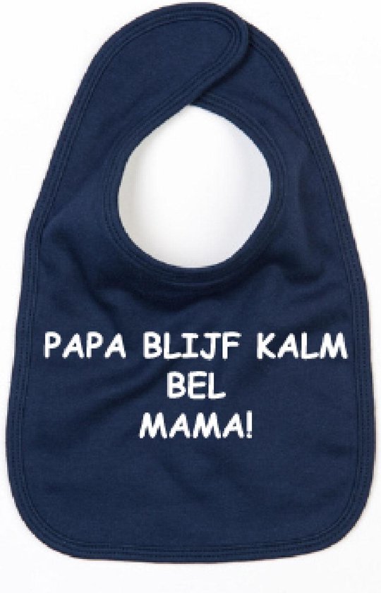 Bavoir Papa Keep Calm Call Maman-Bleu Blauw-Taille Unique