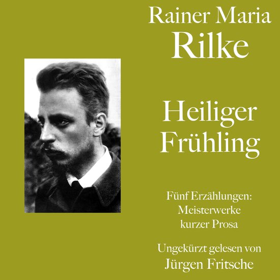 Rainer Maria Rilke: Heiliger Frühling. Fünf Erzählungen - cover
