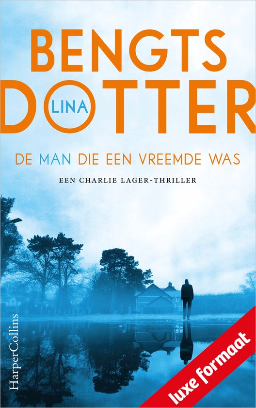 Charlie Lager 3 - De man die een vreemde was