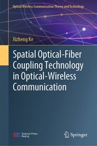 Optical Wireless Communication Theory and Technology - Spatial Optical-Fiber Coupling Technology in Optical-Wireless Communication