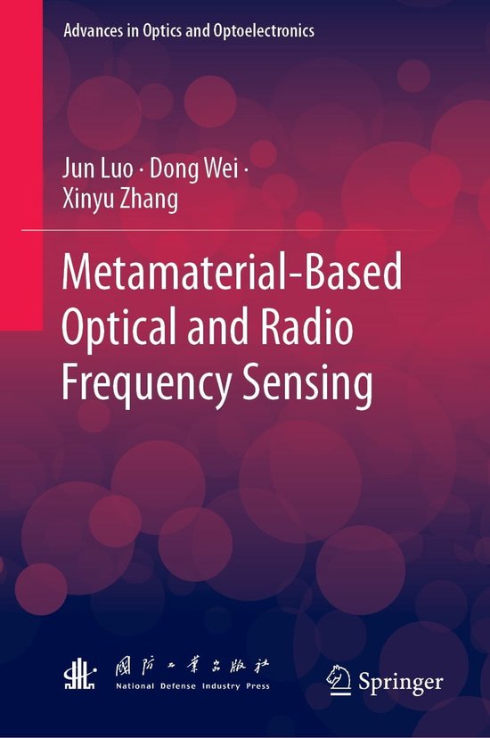 Advances in Optics and Optoelectronics MetamaterialBased Optical and