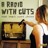 A Radio With Guts - Beat Heart Sweet Stereo (CD)