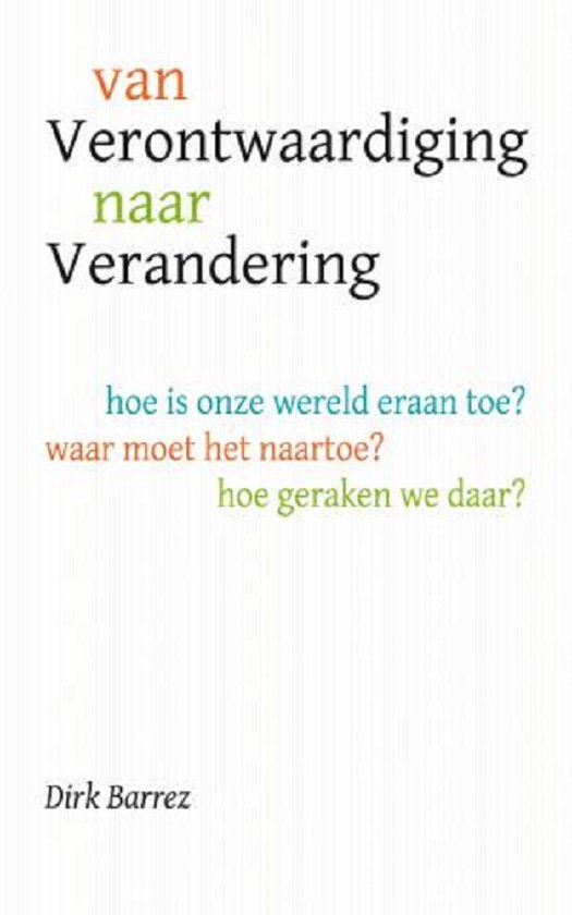 9789081803403 - Van verontwaardiging naar verandering