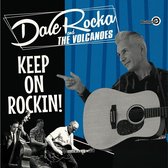 Dale Rocka & The Volcanoes - Keep On Rockin'! (LP)