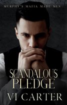 Murphy's Mafia Made Men 3 - Scandalous Pledge