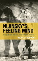 Crosscurrents: Russia's Literature in Context - Nijinsky's Feeling Mind