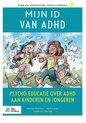 Kind en adolescent praktijkreeks - Mijn ID van ADHD