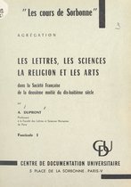 Les lettres, les sciences, la religion et les arts dans la société française de la deuxième moitié du XVIIIe siècle (1)
