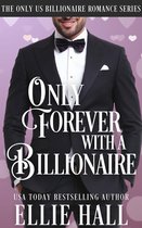 Only Us Billionaire Romance 4 - Only Forever with the Billionaire
