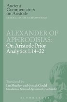 Alexander Of Aphrodisias: On Aristotle Prior Analytics 1.14-