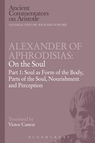 Alexander Of Aphrodisias: On The Soul