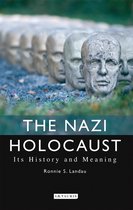 Nazi Holocaust Its History & Meaning
