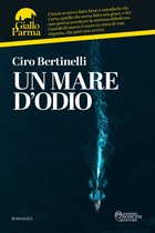 Giallo Parma - Un mare d'odio