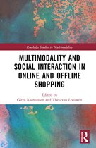 Routledge Studies in Multimodality- Multimodality and Social Interaction in Online and Offline Shopping