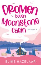 Joy-serie 2 - Dromen boven Moonstone Cabin