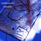 Joakim Milder - Takeaway (CD)