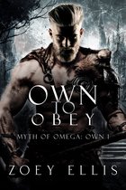 Myth of Omega: Own 1 - Own To Obey
