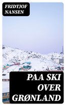Paa ski over Grønland