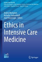 Lessons from the ICU - Ethics in Intensive Care Medicine