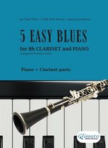 5 Easy Blues for Clarinet and Piano 1 - 5 Easy Blues - Bb Clarinet & Piano (complete parts)