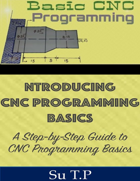 Computer Numerical Control Programming Basics (ebook), Su Tp ...