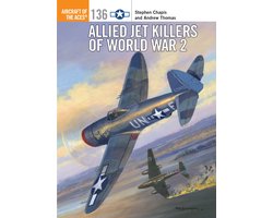 Allied Jet Killers of World War 2