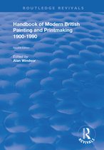 Routledge Revivals- Handbook of Modern British Painting and Printmaking 1900-90