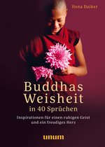 unum Spiritualität - Buddhas Weisheit in 40 Sprüchen