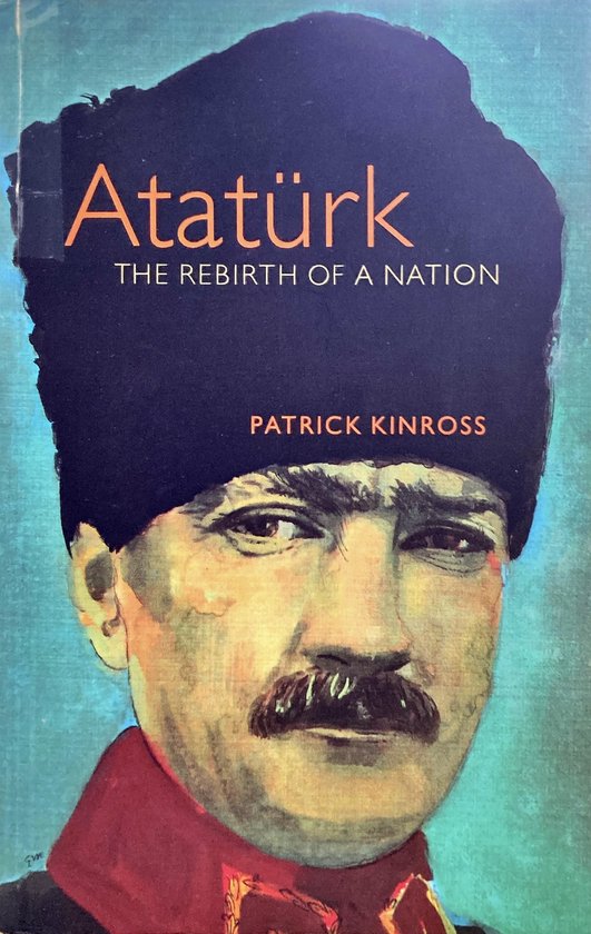 Ataturk: The Rebirth of a Nation - cover